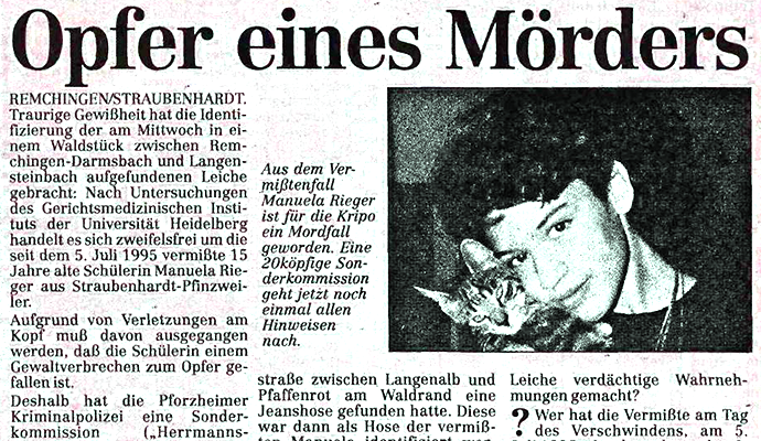Ende Juli 1995 hatte die "Pforzheimer Zeitung" über das traurige Schicksal der 15-jährigen Manuela R. berichtet. Ende Juli 1995 hatte die "Pforzheimer Zeitung" über das traurige Schicksal der 15-jährigen Manuela R. berichtet.