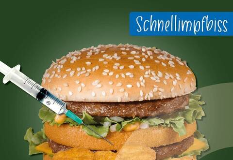 Erst die Spritze holen, dann den Big Mac essen.