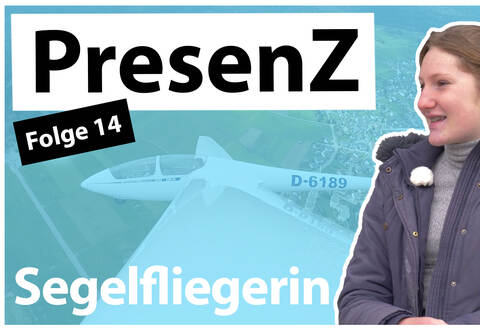 Die 14-jährige Lilli Frank ist Segelfliegerin - und das bereits in vierter Generation. Alles rund um ihr besonderes Hobby erzählt sie in der neuesten Folge der YouTube-Serie PresenZ.